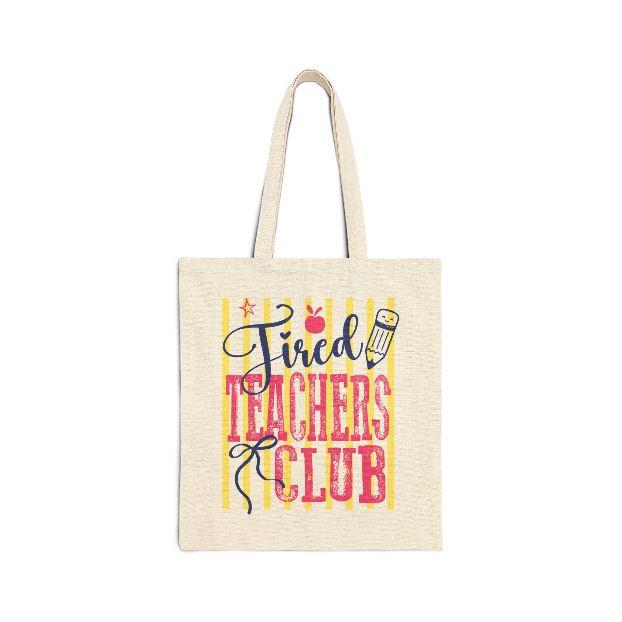 Tired Teachers Tote