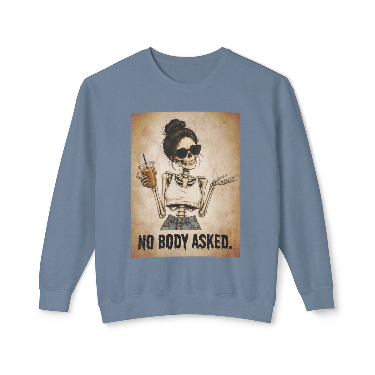 'No Body Asked' Crewneck Sweatshirt