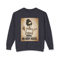 'No Body Asked' Crewneck Sweatshirt