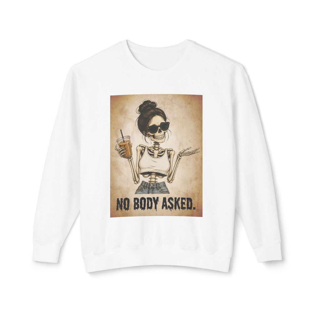 'No Body Asked' Crewneck Sweatshirt
