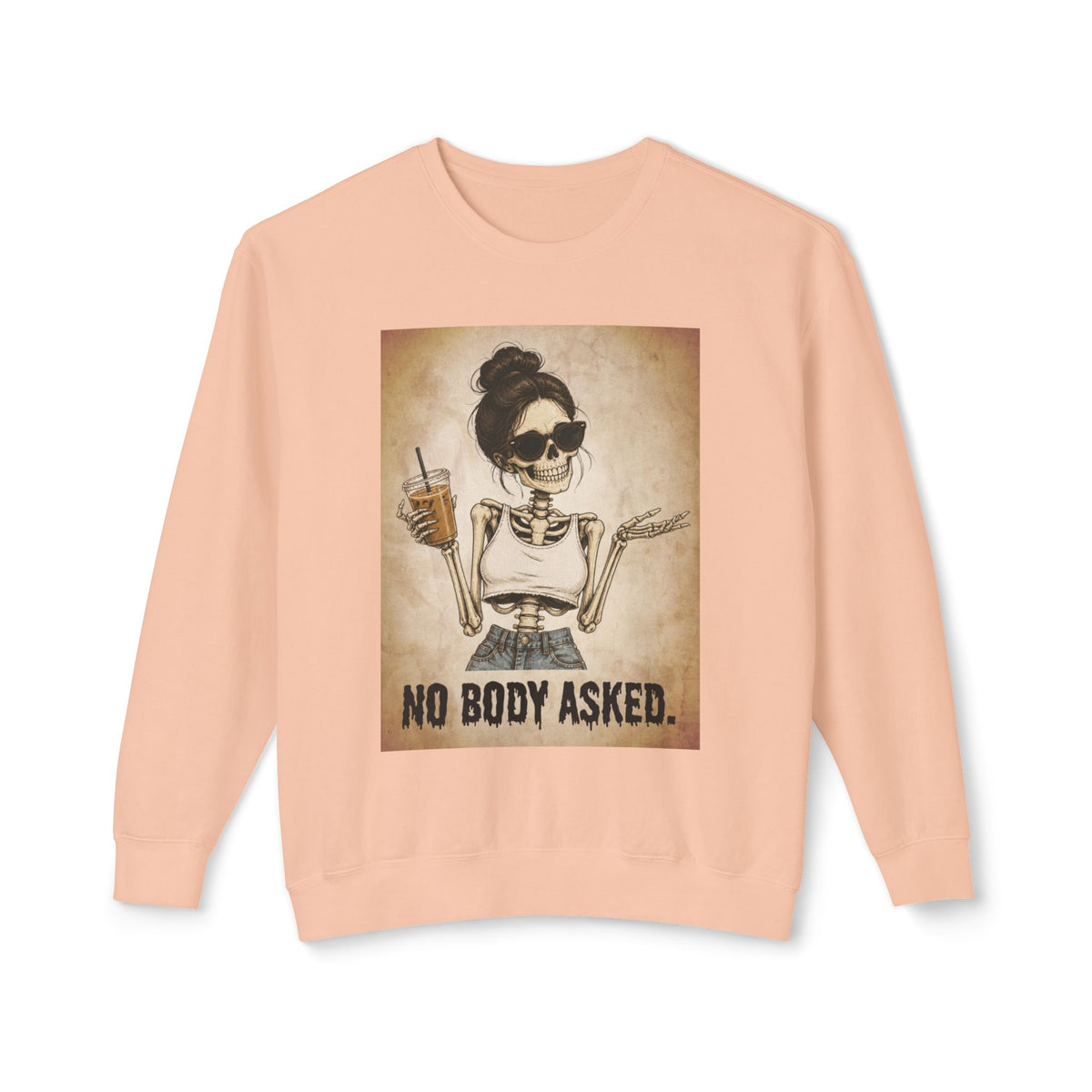 'No Body Asked' Crewneck Sweatshirt