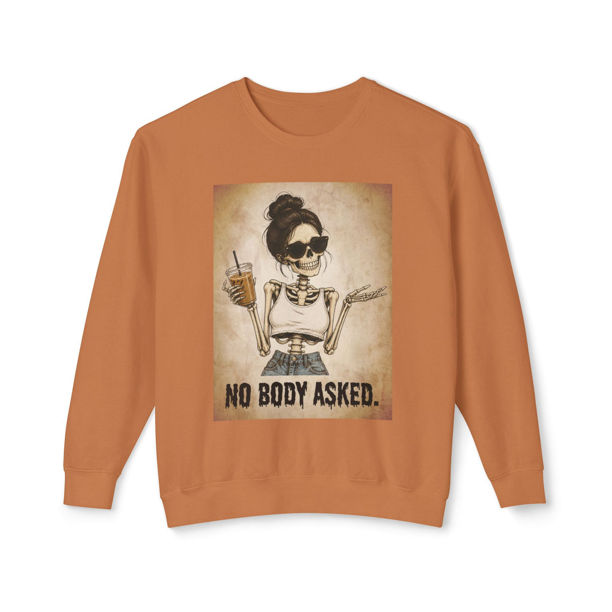 'No Body Asked' Crewneck Sweatshirt