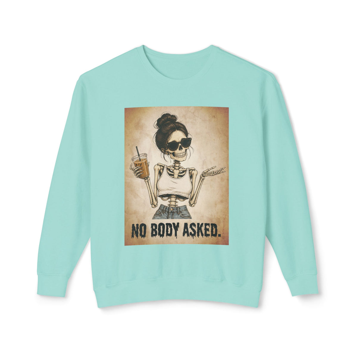 'No Body Asked' Crewneck Sweatshirt