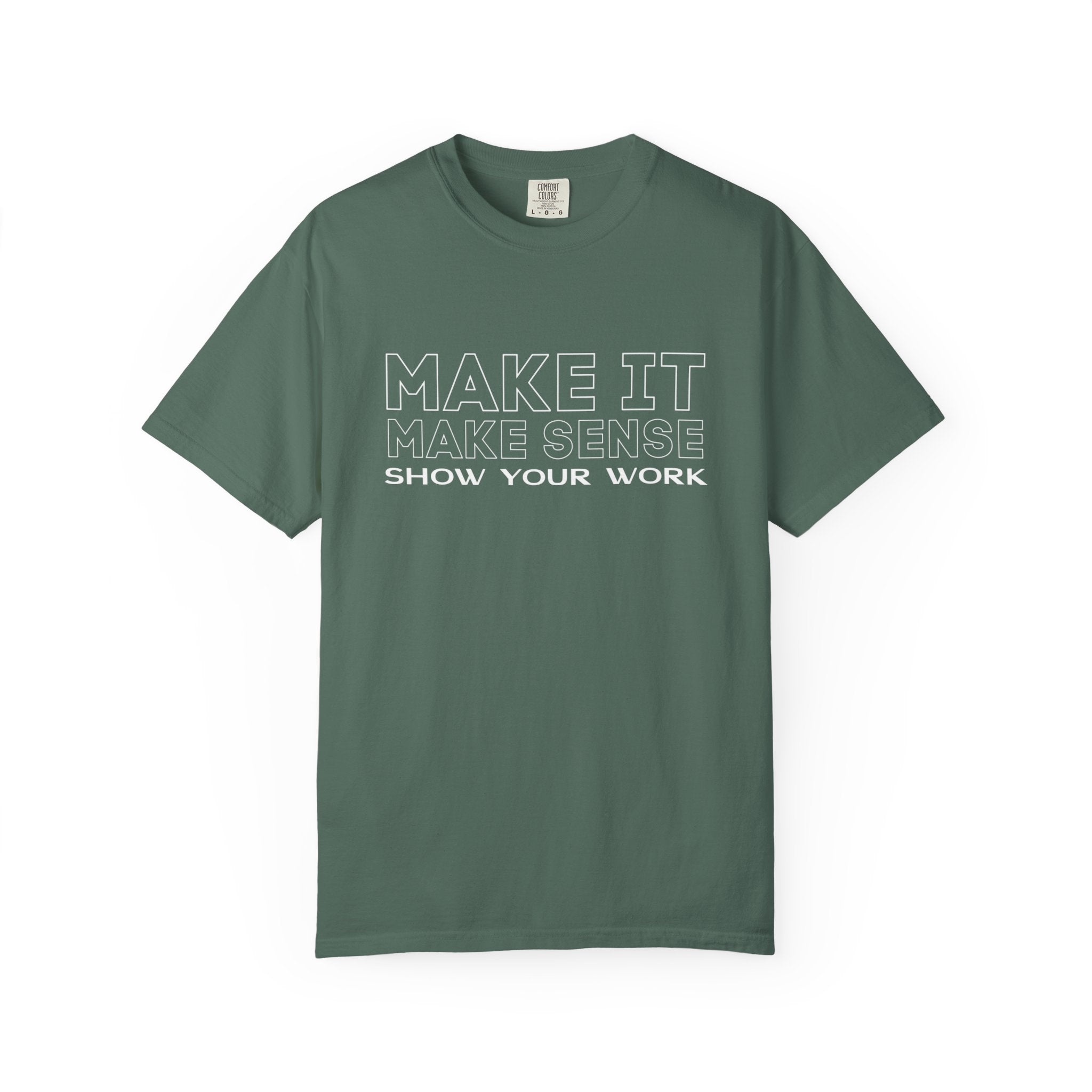 Show Your Work T-shirt